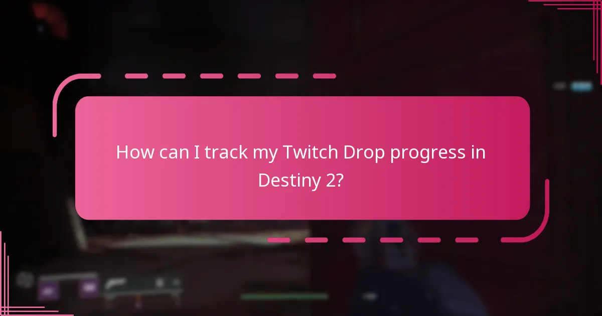 Which community tools are best for tracking Twitch Drops?