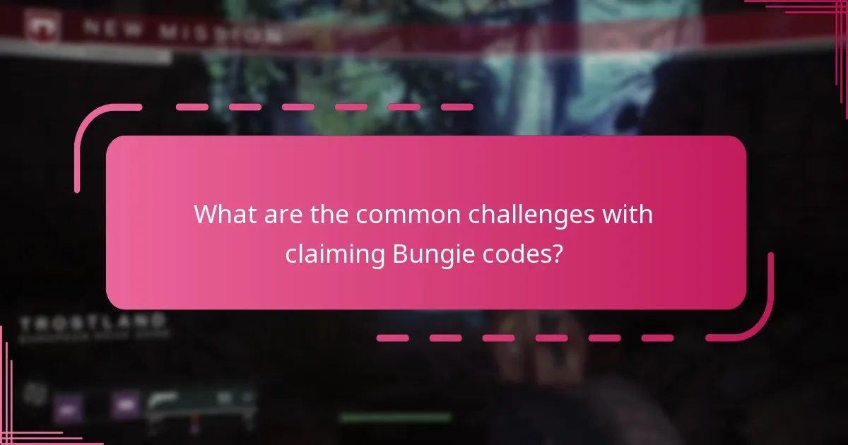 What are the common challenges with claiming Bungie codes?