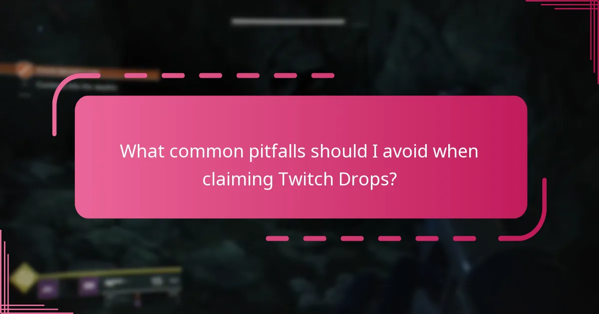 What are the eligibility requirements for claiming Twitch Drops?