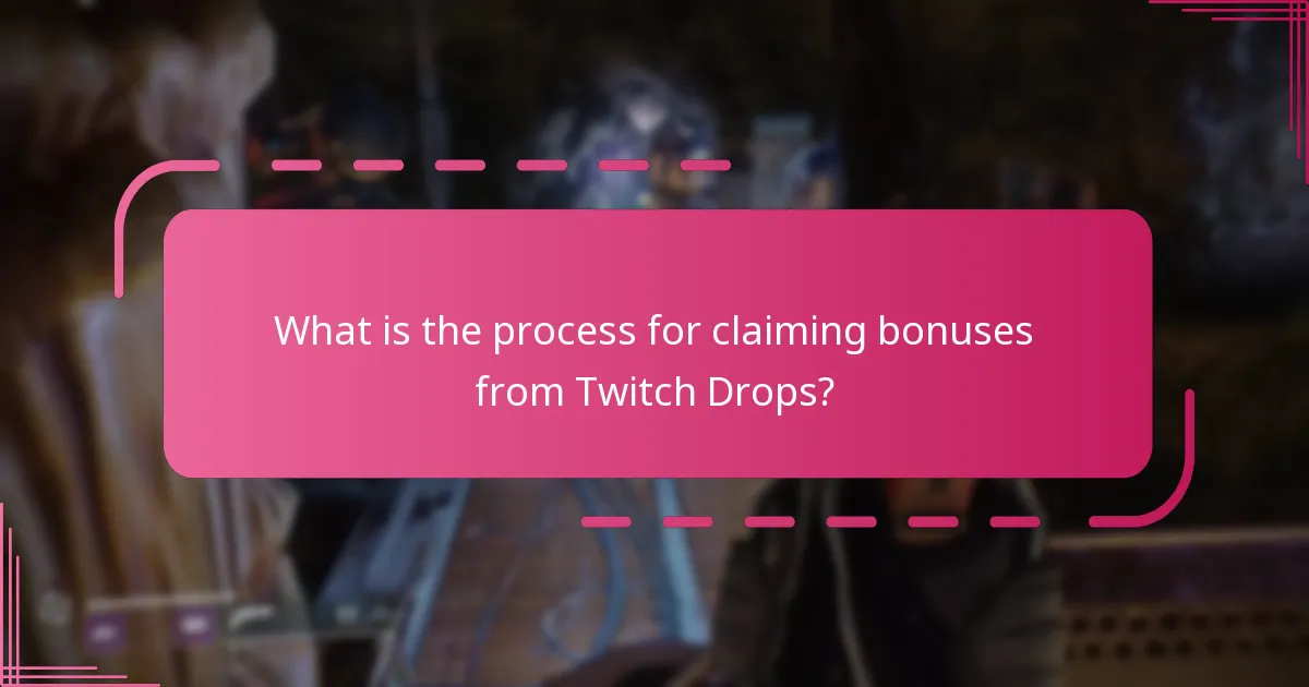 What are the best practices for engaging in Twitch Drop events?